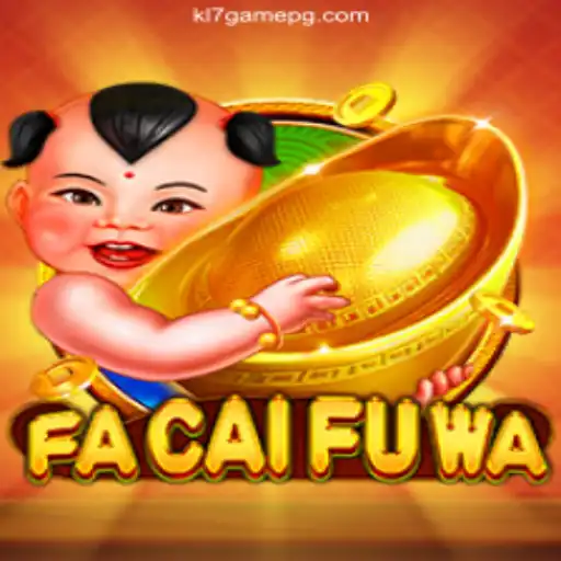 Exploring FaCaiFuWa: The Thrilling Casino Game on KL7.GAME Oficial